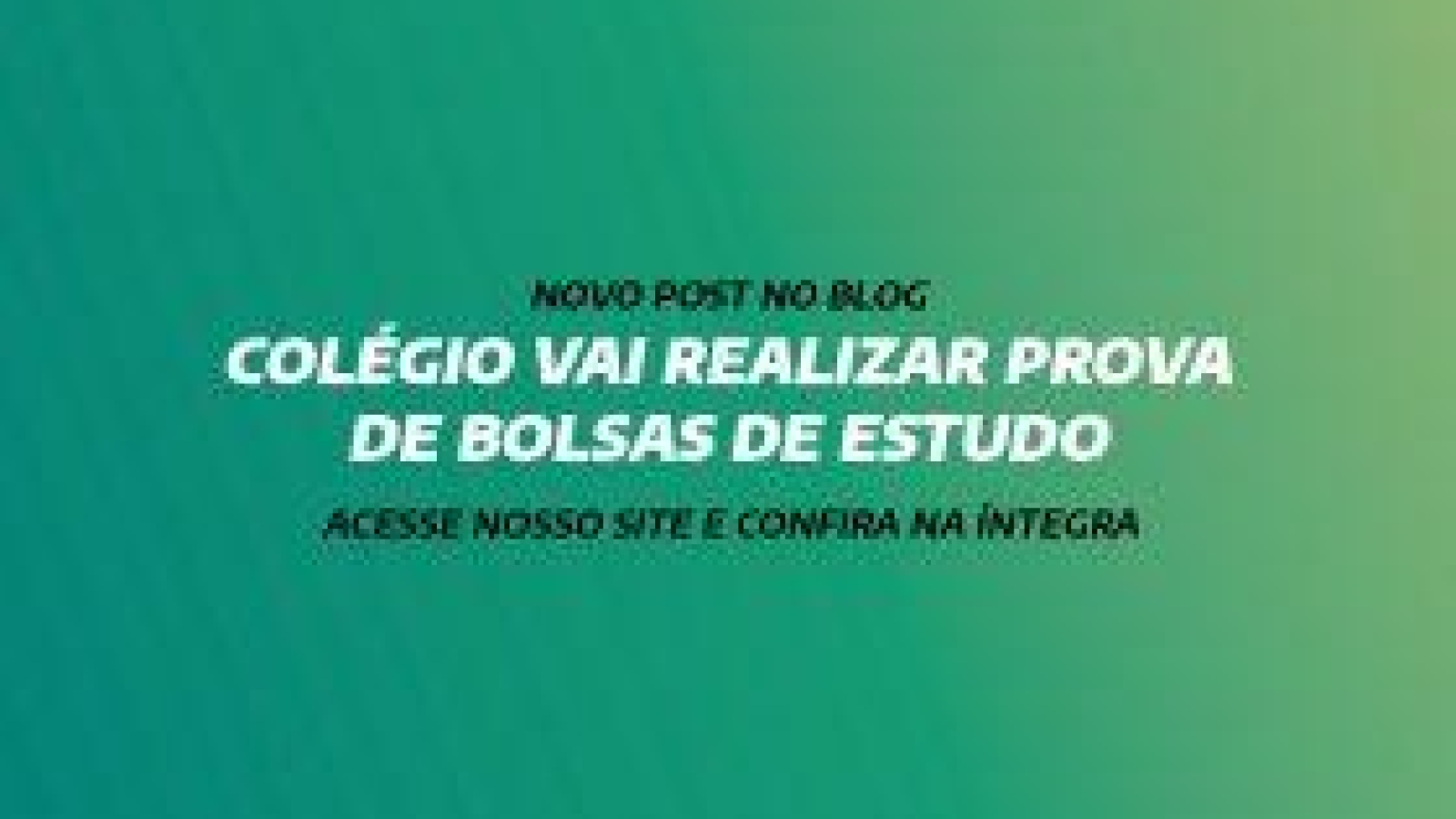 COLÉGIO VAI REALIZAR PROVA DE BOLSAS DE ESTUDO