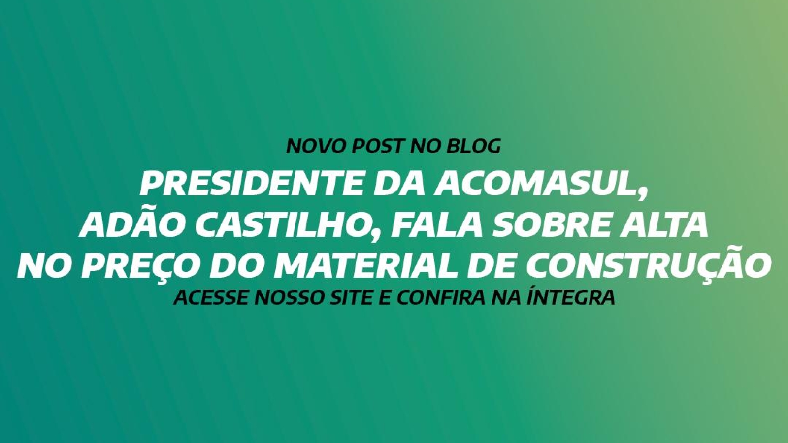 TV MORENA ENTREVISTA PRESIDENTE DA ACOMASUL, ADÃO CASTILHO, PARA FALAR DE ALTA NO PREÇO DO MATERIAL DE CONSTRUÇÃO